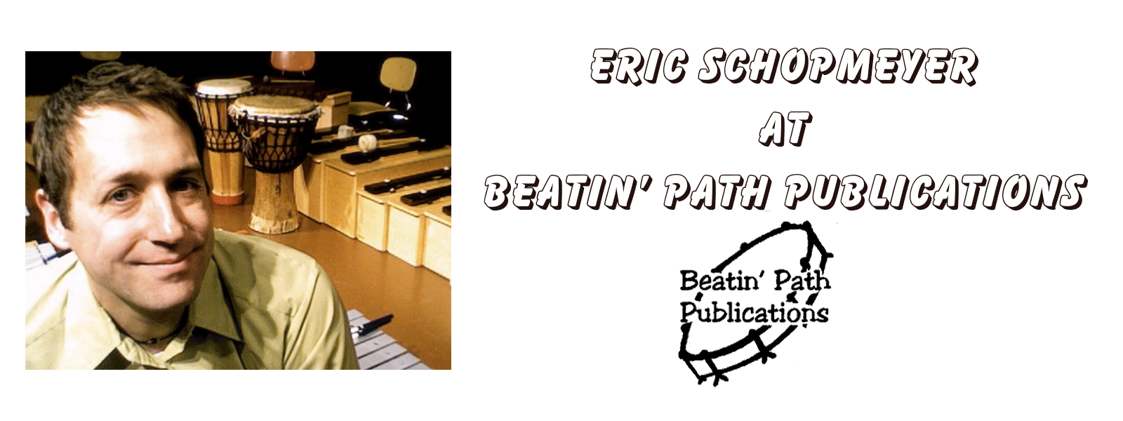 Eric Schopmeyer at Beatin' Path Publications
