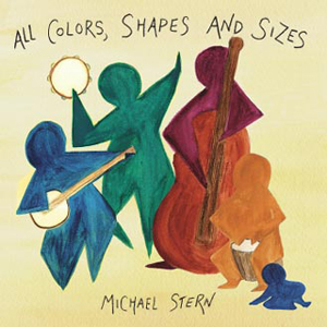 All Colors, Shapes, and Sizes by Michael Stern