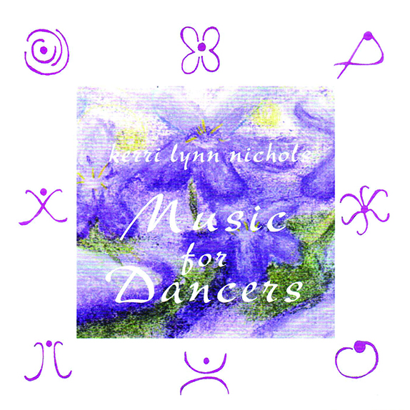 Music for Dancers CD by Kerri Lynn Nichols