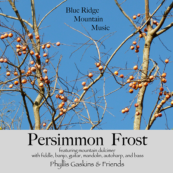 Persimmon Frost CD by Phyllis Gaskins
