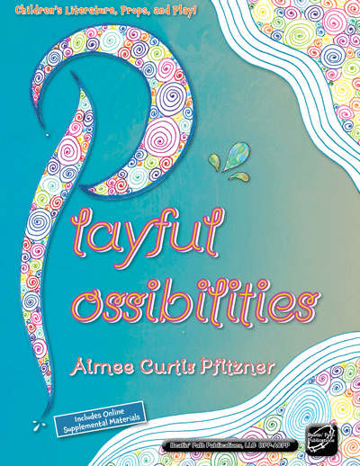 Playful Possibilities by Aimee Curtis Pfizner