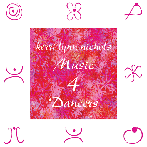 Music 4 Dancers by Kerri Lynn Nichols
