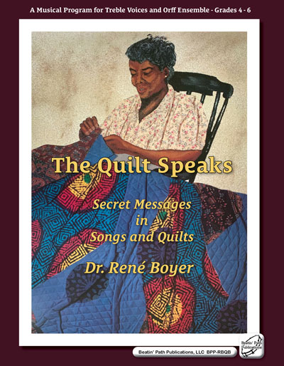 The Quilt Speaks by Dr. Rene Boyer
